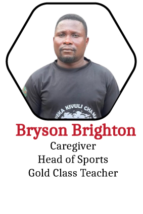Bryson Brighton, Caregiver, Head of Sports and Gold Class Teacher